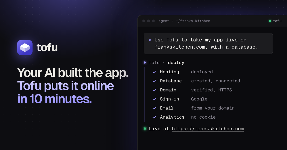 Tofu - Put your AI-built app online in 10 minutes
